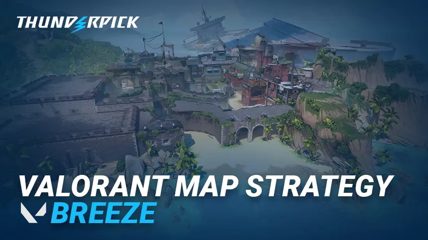 Valorant Maps: Breeze Strategy