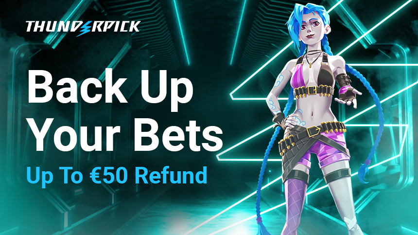 Back Up your bets up to 50 EUR Refund