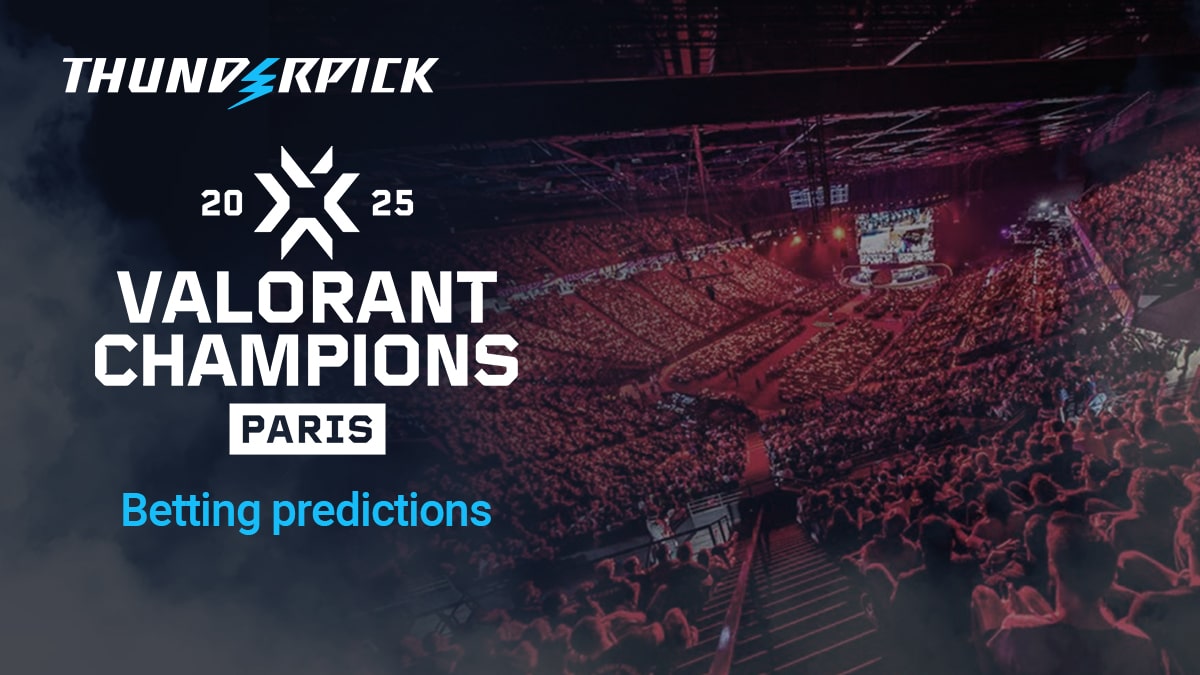VALORANT Champions 2025 Paris Betting Predictions