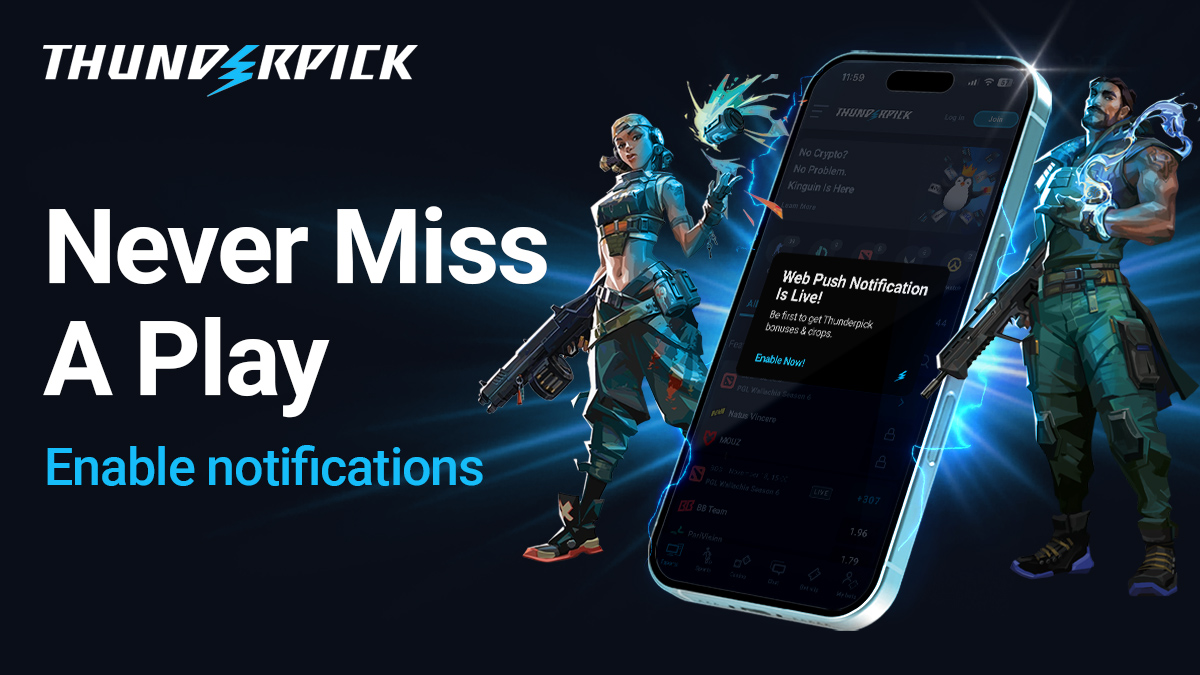 Never Miss a Play, Enable Notifications with the Web Push Notifications Thunderpick Update