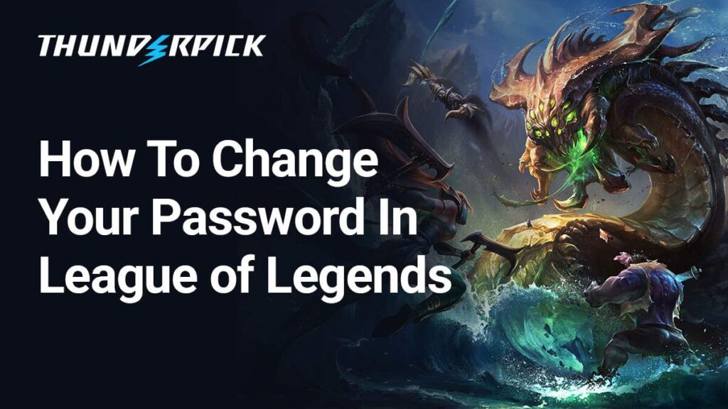 How To Change Your Password In League of Legends