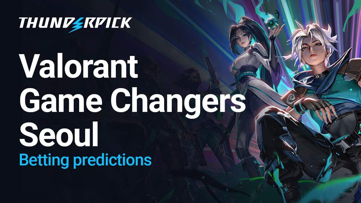 VALORANT Game Changes Seoul Betting Predictions
