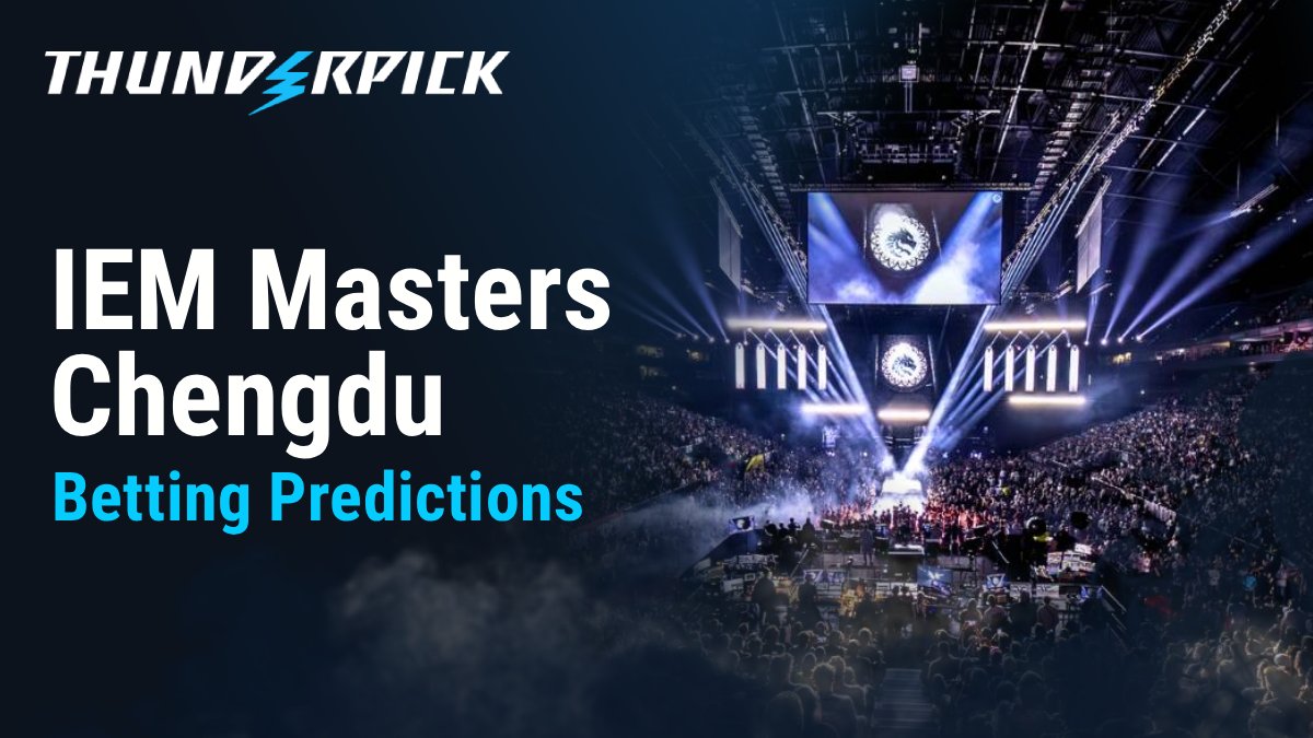 IEM Masters Chengdu Betting Predictions