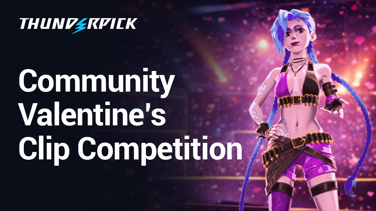 Thunderpick Community Valentine's Clip Competition
