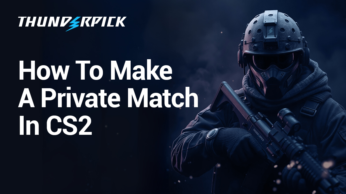 How to make a private match in CS2
