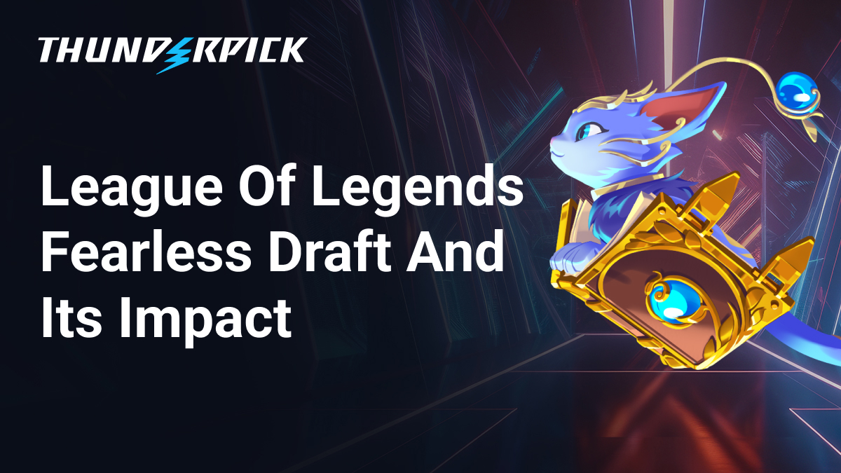 League of Legends Fearless Draft and it's Impact - Tom Taylor with Thunderpick