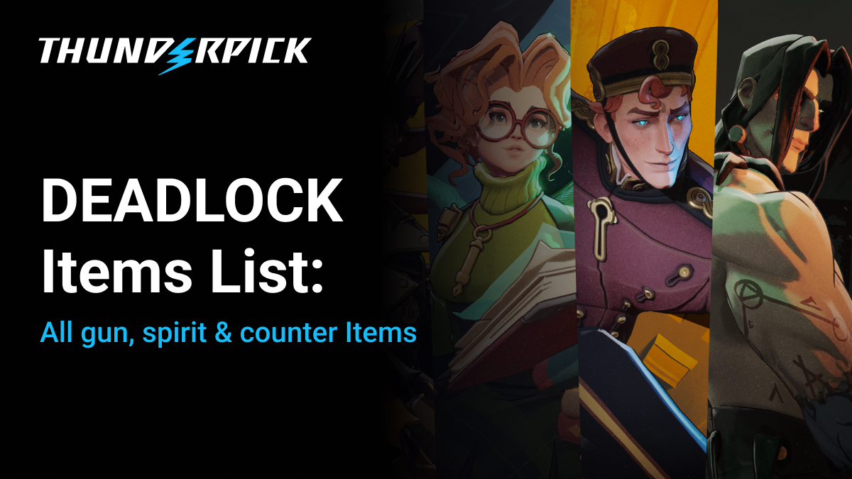 Deadlock characters Paige, Doorman, and Victor, next to the Thunderpick bolt logo with text Deadlock Items List: all gun, spirit, counter items