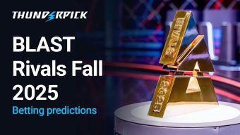 BLAST Rivals Season 2 / BLAST Rivals Fall Betting Predictions