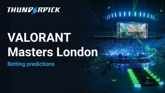 VALORANT Masters London Betting Predictions